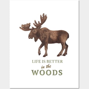 Life is Better in the Woods Posters and Art